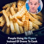 Experts Caution Against Using Air Fryers Instead of Ovens: 7 Tips You Should Know
