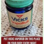 Surprising Uses of Vicks VapoRub You Probably Didn’t Know About