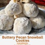 Pecan Snowball Cookies