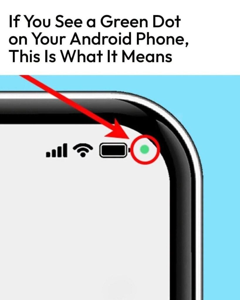 The green dot in the upper right corner of your Android might seem confusing, but don’t worry. We’ll explain what it is and what it means