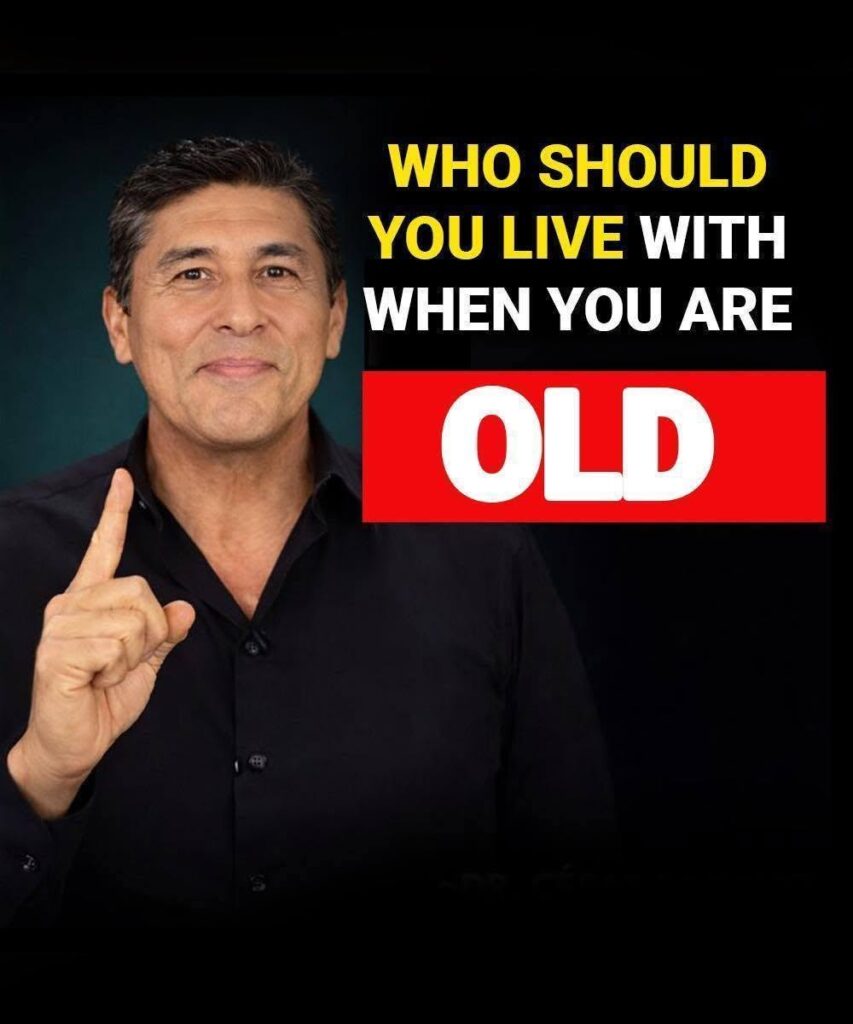 Especially after 60: Who should an older person live with?