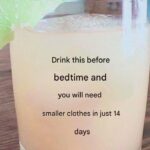 Bedtime drink to remove all belly fat in just 1 week.