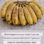 If you eat bananas at night, you will increase your…