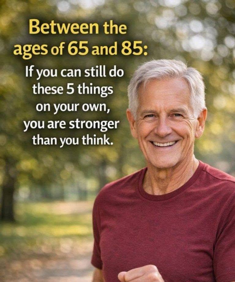 Between the ages of 65 and 85: if you can still do these 5 things on your own, you’re stronger than you think